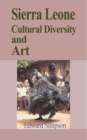 Image for Sierra Leone Cultural Diversity and Art : Travel Guide to Sierra Leone