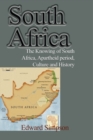Image for South Africa : The Knowing of South Africa, Apartheid period, Culture and History
