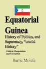 Image for Equatorial Guinea History of Politics, and Supremacy, &quot;untold History
