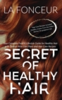 Image for Secret of Healthy Hair : Your Complete Food &amp; Lifestyle Guide for Healthy Hair