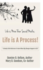 Image for Life is More Than Social Media; Life is a Process!