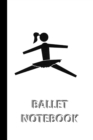 Image for BALLET NOTEBOOK [ruled Notebook/Journal/Diary to write in, 60 sheets, Medium Size (A5) 6x9 inches]