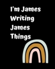 Image for I&#39;m James Writing James Things