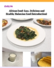 Image for African Food; Easy, Delicious and Healthy Malawian Food