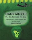 Image for Rigor Mortis. The Machine and His Men