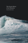 Image for The Ocean&#39;s Mirror of our Memories : The Ocean&#39;s Mirror of our Memories