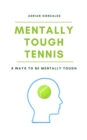 Image for Mentally Tough Tennis