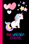 Image for My Unicorn Journal : Unicorn Lover Gift Journal: Blank Lined Journal and Coloring Pages