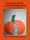 Image for Pumperickel and the Accidental Pumpkin Patch