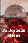 Image for Ved Jordens Kerne; At the Earth&#39;s Core, Danish edition