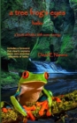 Image for A Tree Frog&#39;s Eyes : Haiku