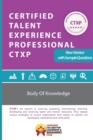 Image for Certified Talent Experience Professional CTXP Body of Knowledge