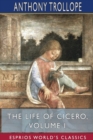 Image for The Life of Cicero, Volume I (Esprios Classics)