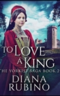 Image for To Love A King