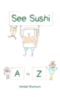 Image for See Sushi A to Z