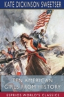 Image for Ten American Girls from History (Esprios Classics)