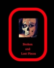 Image for Broken And Lost Pieces