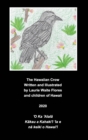 Image for The Hawaiian Crow - &#39;Alala