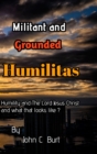 Image for Militant and Grounded Humilitas.