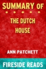 Image for Summary of The Dutch House : A Novel by Ann Patchett: Fireside Reads
