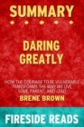 Image for Summary of Daring Greatly : How the Courage to Be Vulnearble Transforms the Way We Live by Brene Brown: Fireside Reads