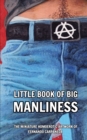 Image for Little Book of Big Manliness : The Miniature Homoerotic Artwork of Fernando Carpaneda