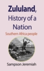 Image for Zululand, History of a Nation : Southern Africa people