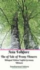 Image for Asia Folklore The of Tale of Peony Flowers Bilingual Edition English Germany Ultimate