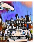 Image for The UFO&#39;s and Little Uncle.