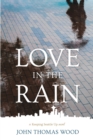 Image for Love in the Rain : a Keeping Seattle Up novel