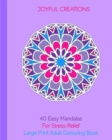 Image for 40 Easy Mandalas For Stress-Relief