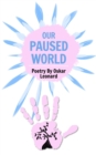 Image for Our Paused World