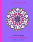 Image for 25 Mandala Designs For Stress-Relief and Relaxation