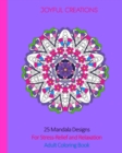 Image for 25 Mandala Designs For Stress-Relief and Relaxation : Adult Coloring Book