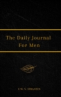 Image for The Daily Journal For Men : 365 Questions To Deepen Self-Awareness
