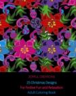 Image for 25 Christmas Designs For Festive Fun and Relaxation : Adult Coloring Book (US Edition)