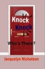 Image for Knock, Knock : Who&#39;s there?