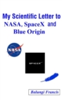 Image for My Scientific Letter to NASA, SpaceX and Blue Origin