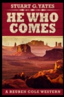 Image for He Who Comes