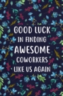 Image for Good Luck in Finding Awesome Coworkers