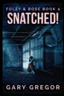 Image for Snatched!