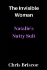 Image for The Invisible Woman : Natalie&#39;s Natty Suit