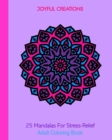Image for 25 Mandalas For Stress-Relief : Adult Coloring Book