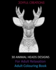 Image for 30 Animal Heads Designs For Adult Relaxation : Adult Colouring Book