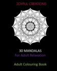 Image for 30 Mandalas For Adult Relaxation : Adult Colouring Book