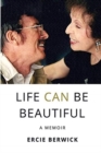 Image for Life Can Be Beautiful : A Memoir