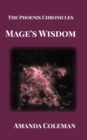 Image for Mage&#39;s Wisdom : The Phoenix Chronicles