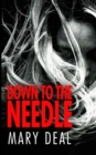 Image for Down to the Needle