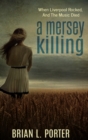 Image for A Mersey Killing (Mersey Murder Mysteries Book 1)