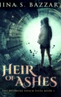 Image for Heir of Ashes - Roxanne Fosch Files Book 1